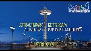 Makingof De Restauranttoren Aflevering 1  Attractiepark Rotterdam [upl. by Giavani]