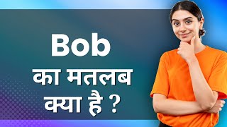 BOB Ka Matlab Kya Hota Hai  Improve Daily Vocabulary [upl. by Spielman]