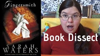 Book Dissect Sarah Waters  Fingersmith [upl. by Nwahsav656]