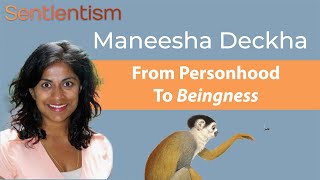 quotNot personhood beingnessquot  Professor Maneesha DeckhaUVic  Sentientism 209 [upl. by Gati152]