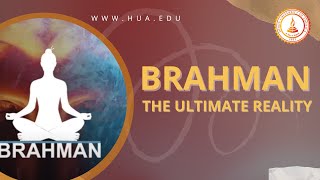 What is Brahman – The Ultimate Reality [upl. by Akamahs]