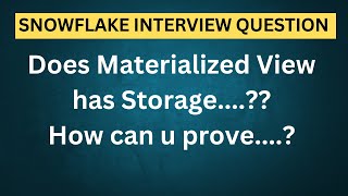 Does Materialized view has storage  Snowflake Interview Questions [upl. by Epilihp]