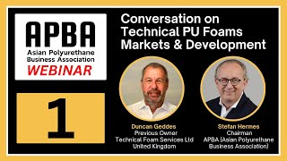 APBA Webinar 1  Conversation on Technical PU Foams Markets amp Development [upl. by Lightfoot]