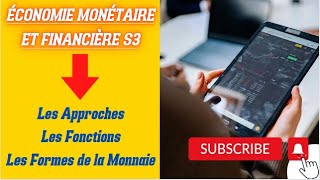 Économie Monétaire S3 partie 1les approches les fonctions et les formes de la monnaie [upl. by Hampton899]