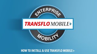 How To Install amp Use Transflo Mobile [upl. by Oirretno]