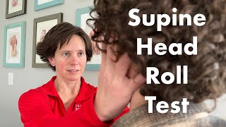 Supine Head Roll Test to Diagnose Horizontal Canal BPPV [upl. by Crysta]