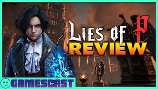 Lies of P Review  Kinda Funny Gamescast [upl. by Nwadahs]