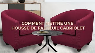 COMMENT METTRE UNE HOUSSE DE FAUTEUIL CABRIOLET [upl. by Star]