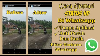 Cara Upload Status HD Di Whatsapp Tanpa Aplikasi 2023 [upl. by Jesh]