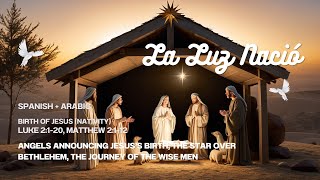 La Luz Nació  SpanishArabic Nativity Song of Jesus  Hope amp Light ✨🌟 [upl. by Jania467]