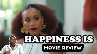 HAPPINESS IS 2024 MOVIE REVIEW  GAIL MABALANE  OSEMARY ZIMA  OC UKEJE  RICHARD LUKUNKU [upl. by Walcoff915]