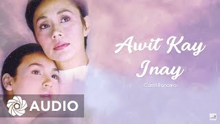 Carol Banawa  Awit Kay Inay Audio 🎵  Anak OST [upl. by Jehial882]