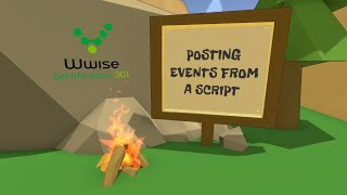 Wwise 301 L401  Posting Events from a Script [upl. by Alidis466]