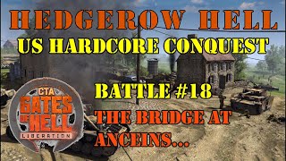 Hedgerow Hell  GoH Liberation Conquest Game 18 [upl. by Ornas]