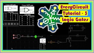 EveryCircuit  Logic Gates NAND NOR XOR  Tutorial 3 [upl. by Steck]