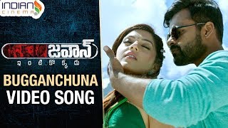 Jawaan Telugu Movie Songs  Bugganchuna Video Song  Sai Dharam Tej  Mehreen Kaur  Love Songs [upl. by Elnukeda]