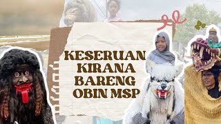 KESERUAN KIRANA BARENG OBIN MSP  MSP MUTIYARA SURYA PUTRA  SAPAN SUMBER SARI  GRANDONG MSP [upl. by Revkah]