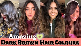 Amazing dark brown hair colour shades quotTrending Now Dark Brown Hair Color for Every Seasonquot hair [upl. by Allenotna8]