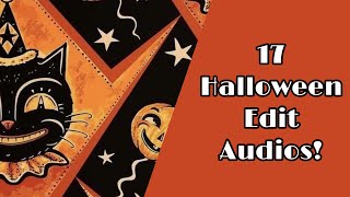 Halloween Edit Audios That Will Shiver Your Timbers  17 Audios for Edits [upl. by Ilrac]