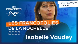 Isabelle Vaudey Baronesa  Interview SCPP  Francofolies de La Rochelle 2023 [upl. by Macario800]