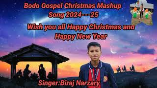 New bodo Gospel Christmas Mashup Song 202425  Biraj Narzary [upl. by Novoj]