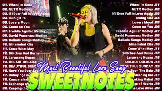 Sweetnotes Playlist 2024💥SWEETNOTES Nonstop Love Songs Medley 2024💥Best of OPM Love Songs 2024 [upl. by Azeel]