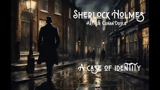 A Case of Identity Sherlock Holmes Audiobook Adventure mystery detective [upl. by Cort]