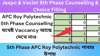 Jexpo amp Voclet 5th Phase Counselling APC Roy Polytechnic যথেষ্ট Seat রয়েছেভালো করে Choice Filling [upl. by Kauppi163]