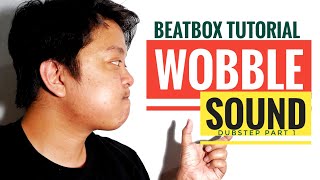 Beatbox Tutorial  Reeps One Wobble Sound  Dubstep Sound Part 1Filipino [upl. by Bartolome]