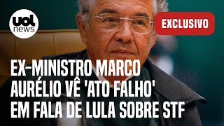 Exministro Marco Aurélio vê ato falho de Lula sobre voto secreto no STF Arroubo de retórica [upl. by Eleanore722]