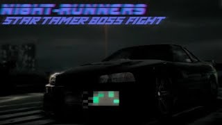 NIGHT RUNNER LAST BOSS STAR TAMER [upl. by Latsyrk]