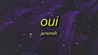 1 HOUR Jeremih oui Lyrics [upl. by Brothers]