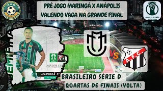 Pré Jogo Maringá x Anápolis valendo vaga na grande final do Brasileiro Série D [upl. by Orgell875]