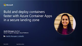 Build right and deploy faster containers with Container Apps in a Secure Landing Zone [upl. by Marcia]