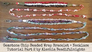 Gemstone Chip Beaded Wrap Bracelet  Necklace Tutorial Part 2 [upl. by Chemarin]