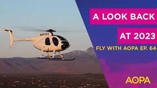 Fly with AOPA Ep 64 Top videos of 2023—MOSAIC detailed Trent Palmer’s lawyer talks MD500E demo [upl. by Ankeny935]