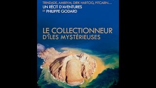 RTL  La Curiosité est un vilain défaut  Le Collectionneur dîles mystérieuses [upl. by Persas]