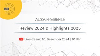 Livestream AUSSCHREIBENDE – Review 2024 amp Highlights 2025 [upl. by Najram]