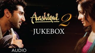 Aashiqui 2 Jukebox Full Songs  Aditya Roy Kapur Shraddha Kapoor [upl. by Reinald]