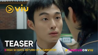 TEASER High School Return of a Gangster TagDub  Yoon Chan Young  Viu Philippines [upl. by Pradeep671]