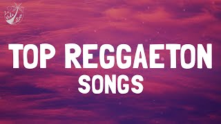 TOP REGGAETON SONGS  MOST POPULAR LATIN MUSIC 2024  BEST REGGAETON PLAYLIST [upl. by Yhtak253]