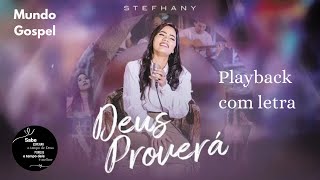 Deus proverá Stefhany Playback com letra [upl. by Ives]