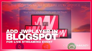 HOW TO ADD JWPLAYER TO BLOGSPOT [upl. by Mussman]