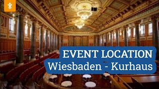 🏟️ EVENT LOCATION  Wiesbaden  Kurhaus  Landeshauptstadt Wiesbaden [upl. by Amling184]