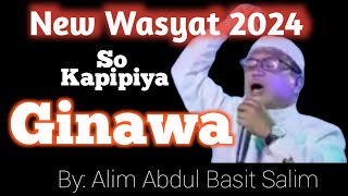 New Wasyat 2024  So kapipiya Ginawa  Aleem Abdul Basit [upl. by Alegnad]