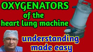 Oxygenator of the heart lung machine what is it and how it works simplified explanation part 6 [upl. by Llednor344]