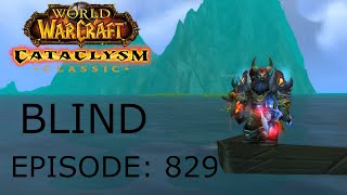 Sent Far From Base  WoW Cataclysm Classic BLIND 829 [upl. by Marlette]