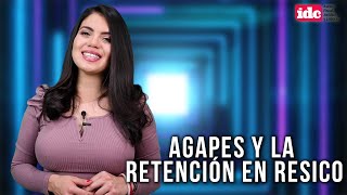 ResumenIDC AGAPES y la retención en RESICO [upl. by Constantina13]