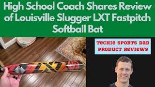 Louisville Slugger LXT Review  🥎 High School Coach Shares Review of Louisville Slugger LXT 2022 [upl. by Awra]