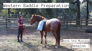 Western Saddle Preparation  Hank Session 7 [upl. by Bust]